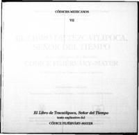 El Libro de Tezcatlipoca, Señor del Tiempo Libro explicativo del llamado Códice Fejérváry-Mayer