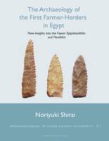 The Archaeology of the First Farmer-Herders in Egypt. New Insights into the Fayum Epipalaeolithic and Neolithic