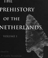 The netherlands in prehistory: retrospect