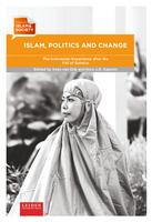 Islam, Politics and Change : the Indonesian Experience after the Fall of Suharto