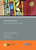 Common Threads : fabrics made-in-India for Africa