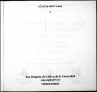 Los Templos del Cielo y de la Oscuridad: Oráculos y Liturgia Libro explicativo del llamado Códice Borgia