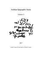 Arabian Epigraphic Notes : Volume 3