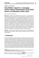 Early Modern migrants in a language contact setting: Characteristics of the Dutch Heusch correspondence (1664-1665)