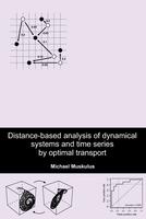 Distance-based analysis of dynamical systems and time series by optimal transport