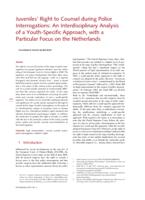 Juveniles' Right to Counsel during Police Interrogations: An Interdisciplinary Analysis of a Youth-Specific Approach, with a Particular Focus on the Netherlands