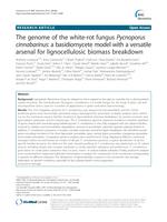 The genome of the white-rot fungus Pycnoporus cinnabarinus : a basidiomycete model with a versatile arsenal for lignocellulosic biomass breakdown