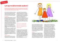 Let op recidiverende ouders!