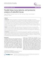 Parallel deep transcriptome and proteome analysis of zebrafish larvae