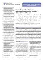 Concise review: workshop review: understanding and assessing the risks of stem cell-based therapies.