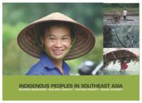 Indigenous peoples in Southeast Asia, sharing knowledge, building capacity, fighting poverty, saving diversity
