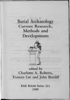 Burial Archaeology: Current Research, Methods and Developments