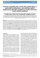 Prenatal unhealthy diet, insulin-like growth factor 2 gene (IGF2) methylation, and attention deficit hyperactivity disorder symptoms in youth with early-onset conduct problems