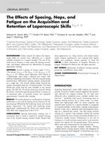 The effects of spacing, naps, and fatigue on the acquisition and retention of laparoscopic skills