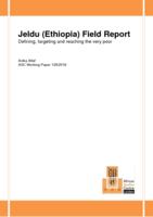 Jeldu (Ethiopia) field report : defining, targeting and reaching the very poor