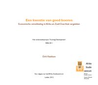 Een kwestie van goed boeren: economische ontwikkeling in Afrika en Zuid-Oost Azië vergeleken: het onderzoeksproject 'Tracking Development' 2006-2011