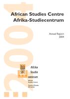 Annual report 2004 / African Studies Centre