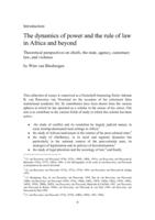 Introduction: The dynamics of power and the rule of law in Africa and beyond: Theoretical perspectives on chiefs, the state, agency, customary law, and violence