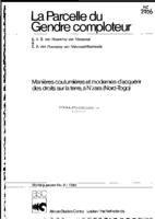 La Parcelle du gendre comploteur: manières coutumières et modernes d'acquérir des droits sur la terre, a N'Zara (Nord-Togo)