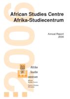 Annual report 2006 / African Studies Centre