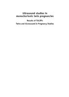 Ultrasound studies in monochorionic twin pregnancies : results of TULIPS: Twins and ultrasound in pregnancy studies