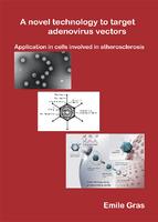 A novel technology to target adenovirus vectors : application in cells involved in atherosclerosis