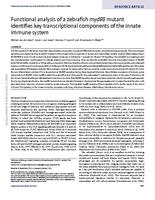 Functional analysis of a zebrafish myd88 mutant identifies key transcriptional components of the innate immune system.