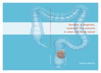 Variation in diagnosis, treatment and outcome in colon and rectal cancer