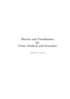 Metrics and visualisation for crime analysis and genomics
