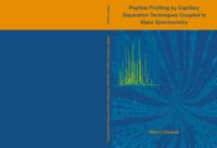 Peptide profiling by capillary separation techniques coupled to mass spectrometry