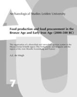 Food production and food procurement in the Bronze Age and Early Iron Age (2000-500 BC)