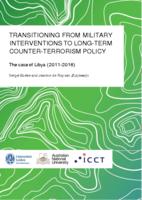 Transitioning from military interventions to long-term counter-terrorism policy: The case of Libya (2011-2016)