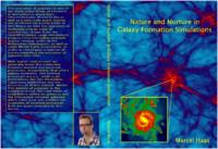 Nature and nurture in galaxy formation simulations