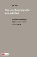 Sturende belastingheffer een monster? Juridische kanttekeningen bij fiscaal instrumentalisme en ‘tax nudging’ (Oratie UL)