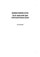 Mannose-binding lectin: The Dr. Jekyll and Mr. Hyde of the innate immune system.