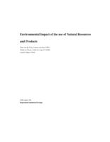 Environmental Impact of the use of Natural Resources and Products