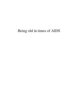 Being old in times of AIDS: aging, caring and relating in northwest Tanzania