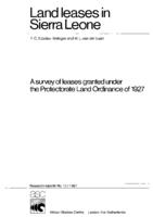 Land leases in Sierra Leone: a survey of leases granted under the Protectorate Land Ordinance of 1927