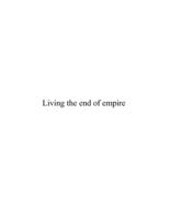 Living the end of empire: politics and society in late colonial Zambia