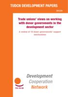 Trade unions' views on working with donor governments in the development sector: a review of 18 donor governments' support mechanisms