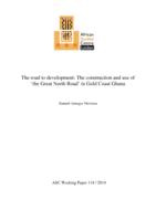 The road to development: the construction and use of 'the Great North Road' in Gold Coast Ghana