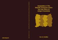 Manipulations of the ubiquitin proteasome system and their effects on antigen presentation