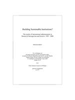 Building sustainable institutions ? : the results of international administration in Bosnia & Herzegovina and Kosovo: 1995-2008