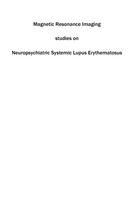 Magnetic Resonance Imaging studies on neuropsychiatric systemic lupus erythematosus