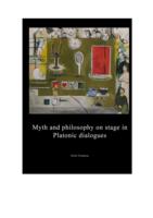 Myth and philosophy on stage in Platonic dialogues