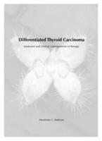 Differentiated thyroid carcinoma : treatment and clinical consequences of therapy