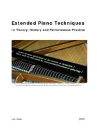 Extended piano techniques : in theory, history and performance practice