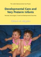 Developmental care and very preterm infants : neonatal, neurological, growth and developmental outcomes