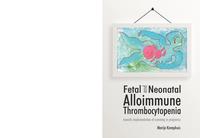 Fetal and neonatal alloimmune thrombocytopenia : towards implementation of screening in pregnancy