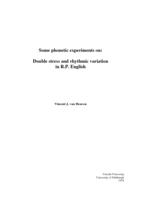 Some phonetic experiments on: Double stress and rhythmic variation in R.P. English